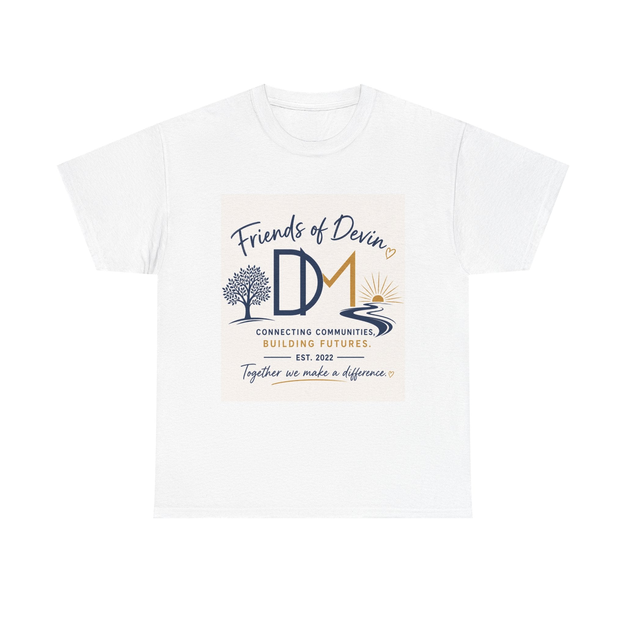 Friends of Devin Cotton Tee — Connecting Communities | Est. 2022